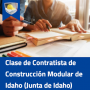 Clase de Contratista de Construcción Modular de Idaho (Junta de Idaho)